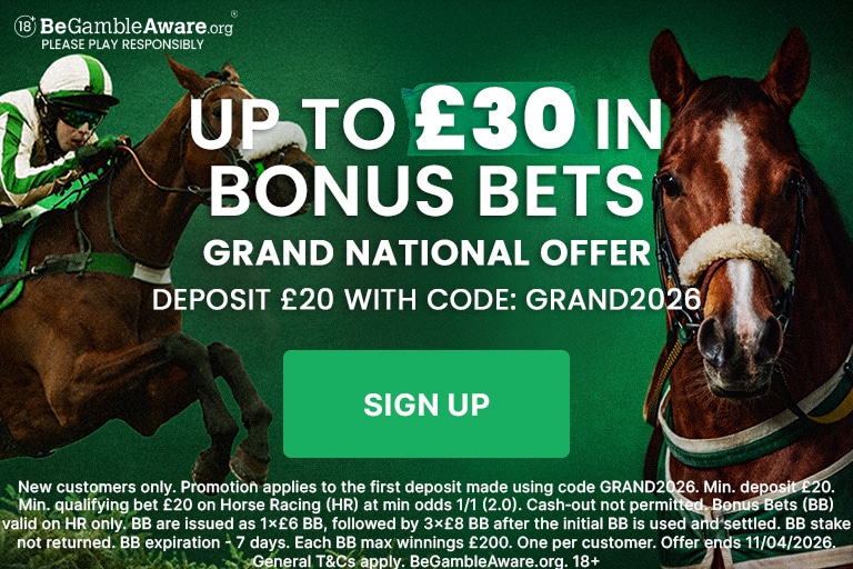 Welcome Offer. Deposit & Bet £20, Get up to £30 BB - GRAND NATIONAL 2026 promotion