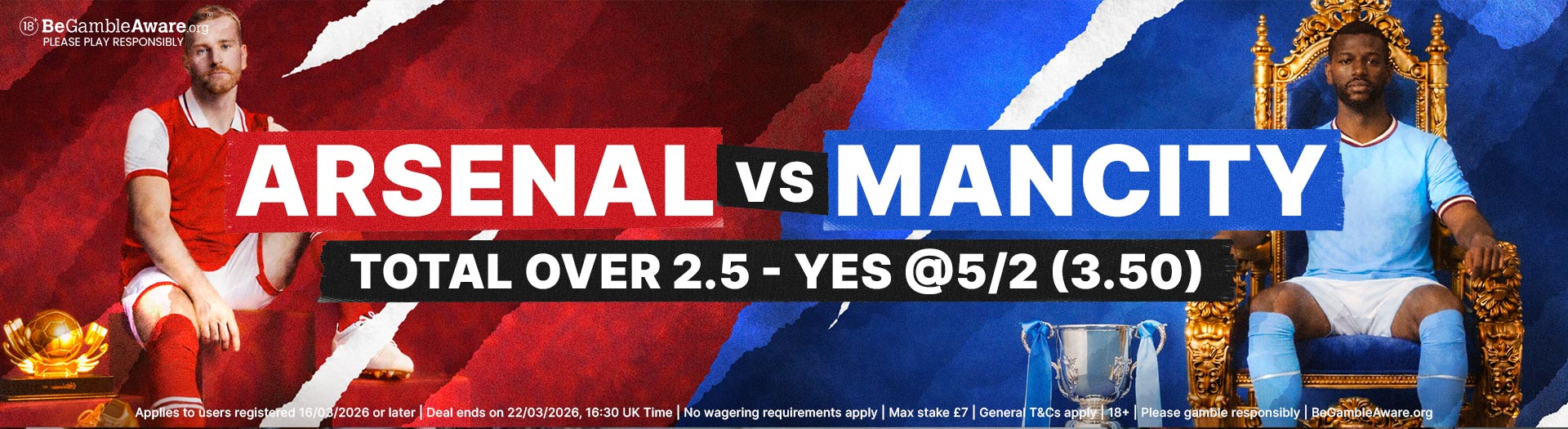 Welcome Boosted Odds - Arsenal vs ManCity. Total Over 2.5 @5/2 (3.50) promotion