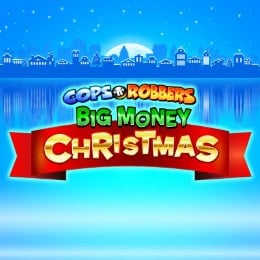 Cops N Robbers Big Money Christmas