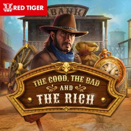 The Good The Bad and The Rich