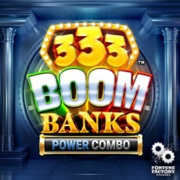 333 Boom Banks­™ Power Combo™