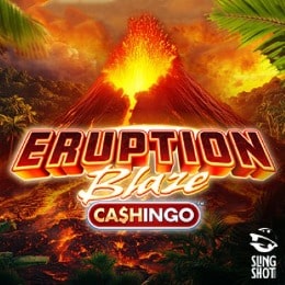 Eruption Blaze Cashingo