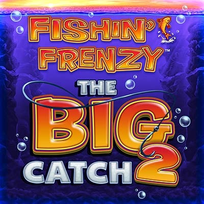 Fishin' Frenzy The Big Catch 2