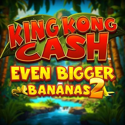King Kong Cash Even Bigger Bananas 2