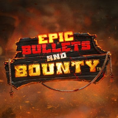 Epic Bullets and Bounty