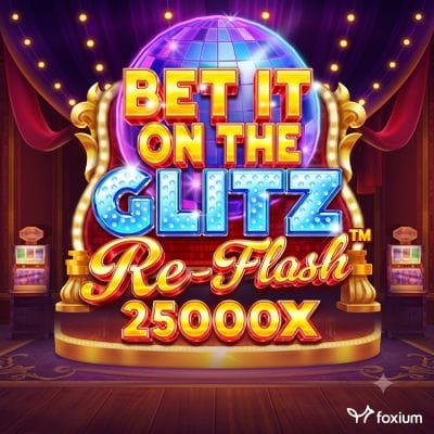 Bet It on the Glitz Re-Flash™