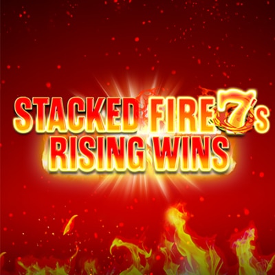 Stacked Fire 7's Rising Wins