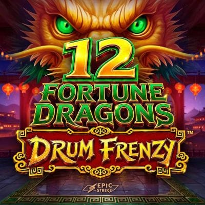 12 Fortune Dragons Drum Frenzy ™