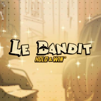 Le Bandit™ Hold & Win