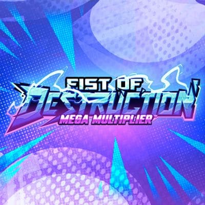 Fist of Destruction™Megamultiplier™